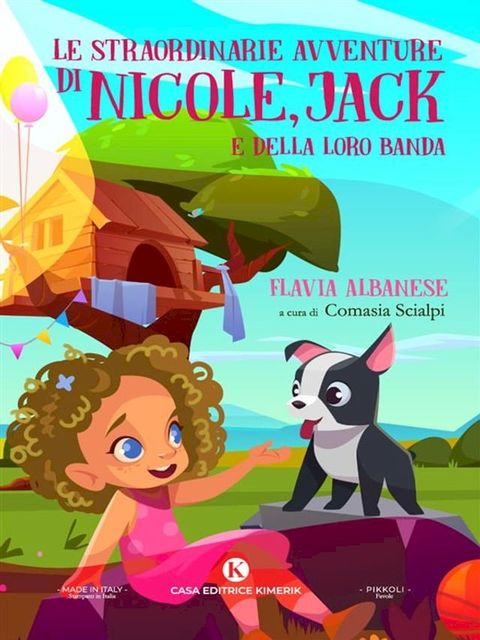 Le straordinarie avventure di Nicole, Jack e della loro banda(Kobo/電子書)