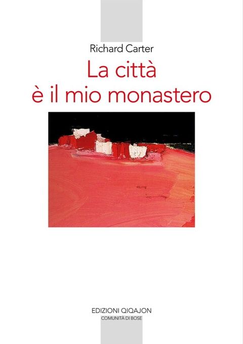 La città è il mio monastero(Kobo/電子書)