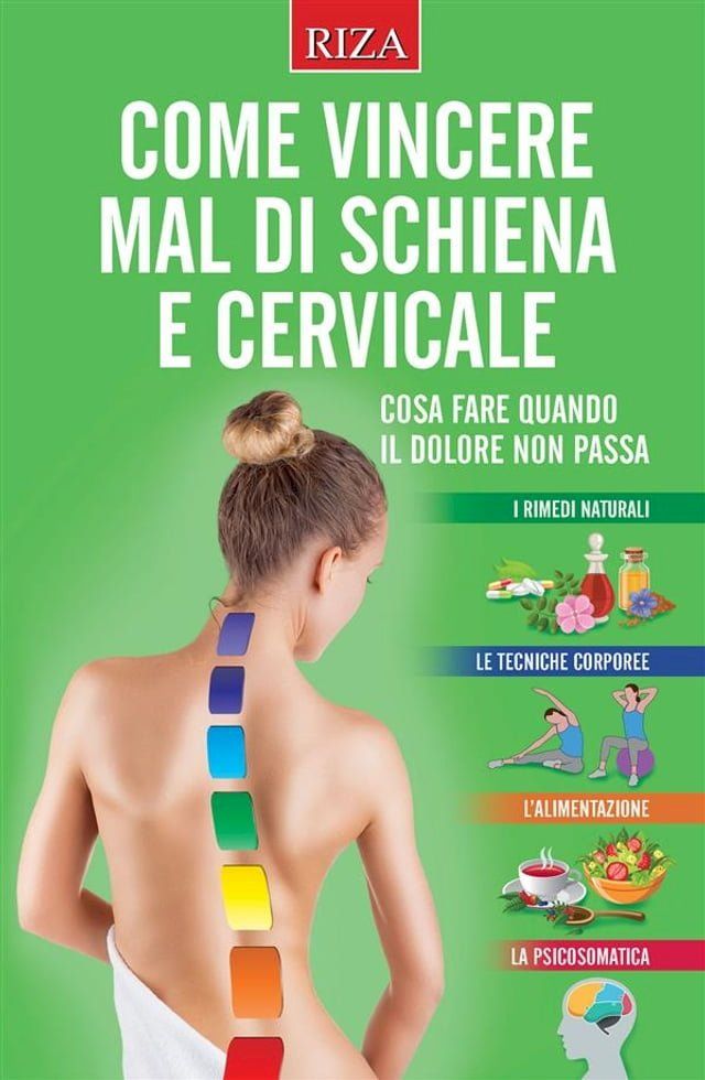  Come vincere mal di schiena e cervicale(Kobo/電子書)