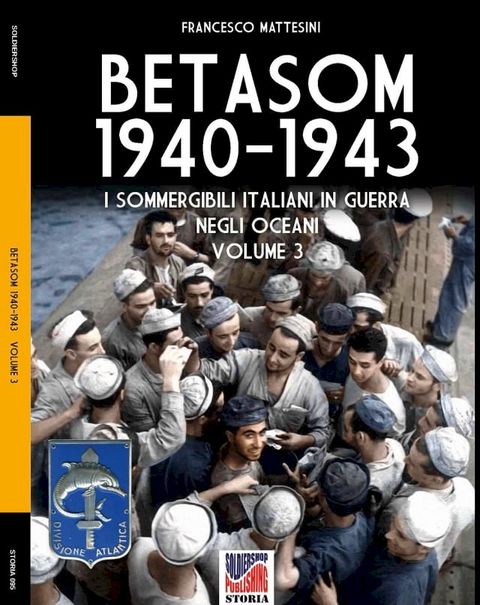 Betasom 1940-1943 - Vol. 3(Kobo/電子書)