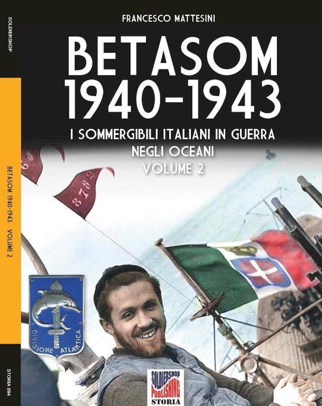  Betasom 1940-1943 - Vol. 2(Kobo/電子書)