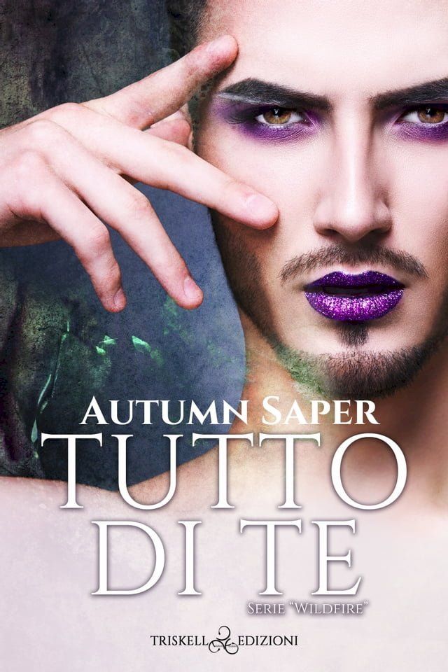  Tutto di te - Vol. 3.8 serie "Wildfire"(Kobo/電子書)