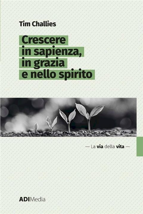 Crescere in sapienza, in grazie e nello spirito(Kobo/電子書)