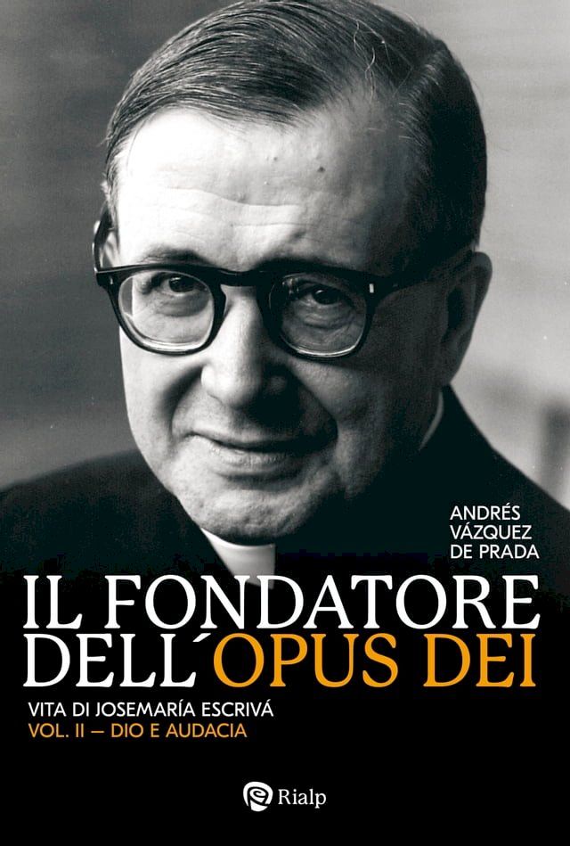  Il fondatore dell'Opus Dei (II)(Kobo/電子書)