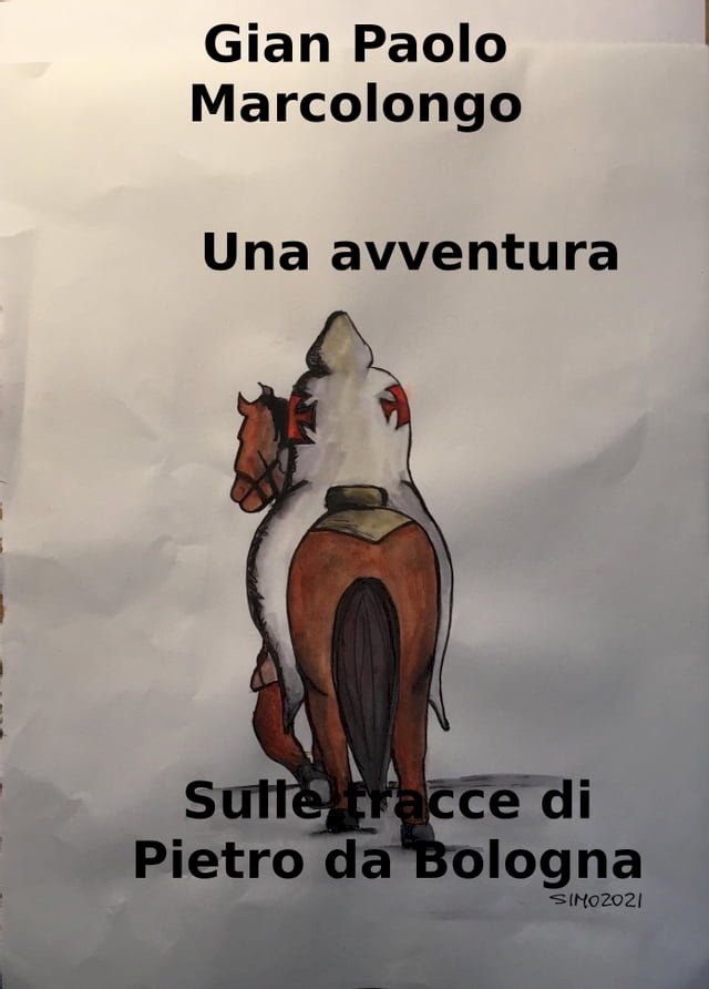  Una avventura: sulle tracce di Pietro da Bologna(Kobo/電子書)