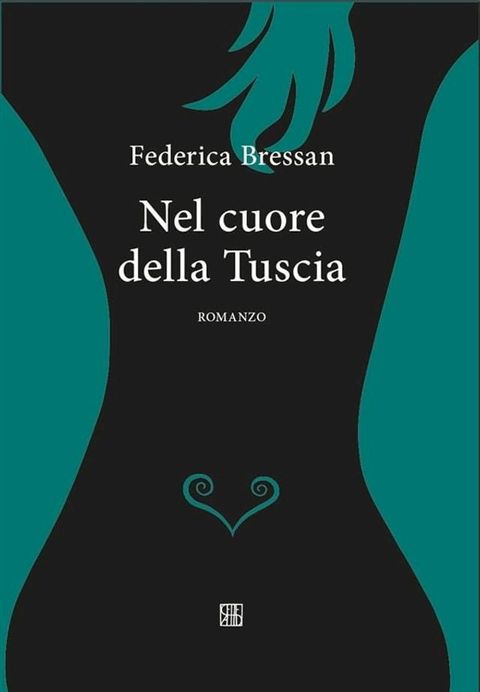 Nel cuore della Tuscia(Kobo/電子書)