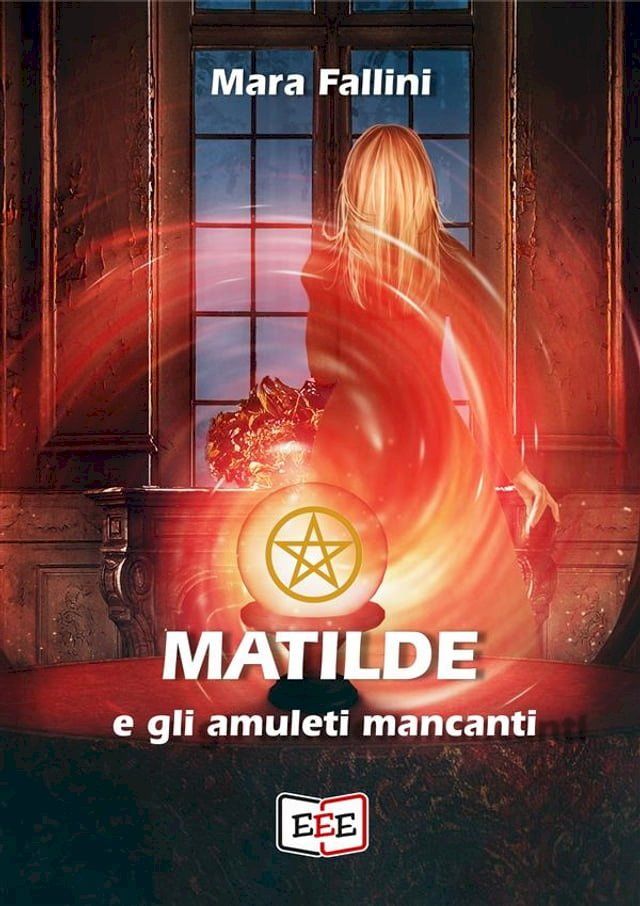  Matilde e gli amuleti mancanti(Kobo/電子書)