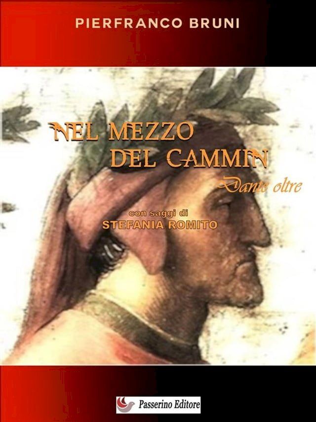  Nel mezzo del cammin...Dante Oltre(Kobo/電子書)