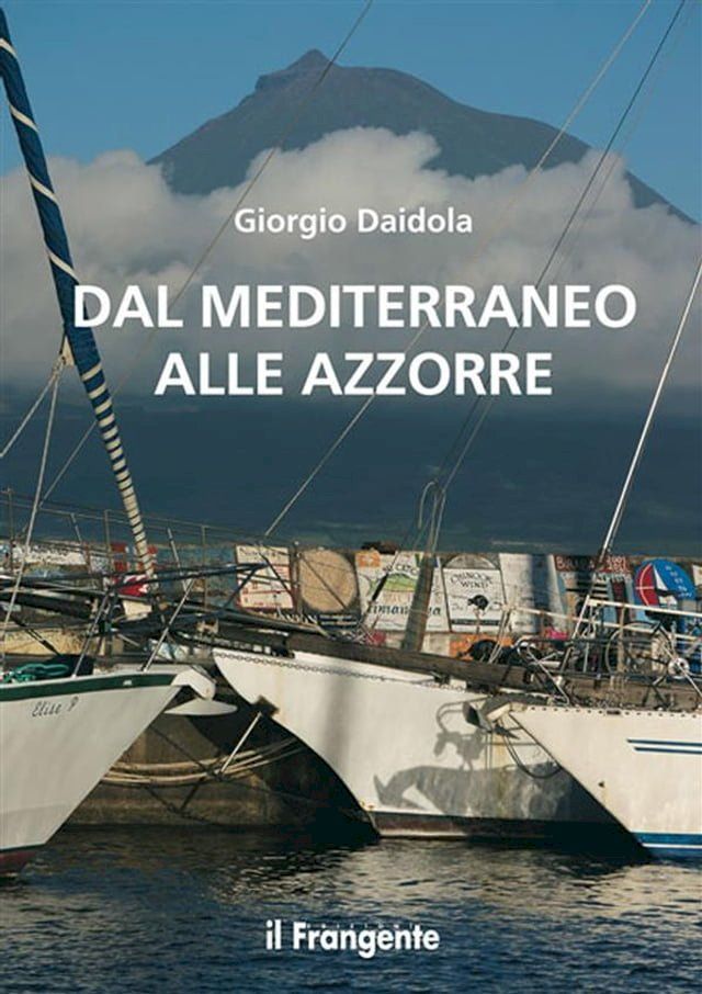  Dal Mediterraneo alle Azzorre(Kobo/電子書)