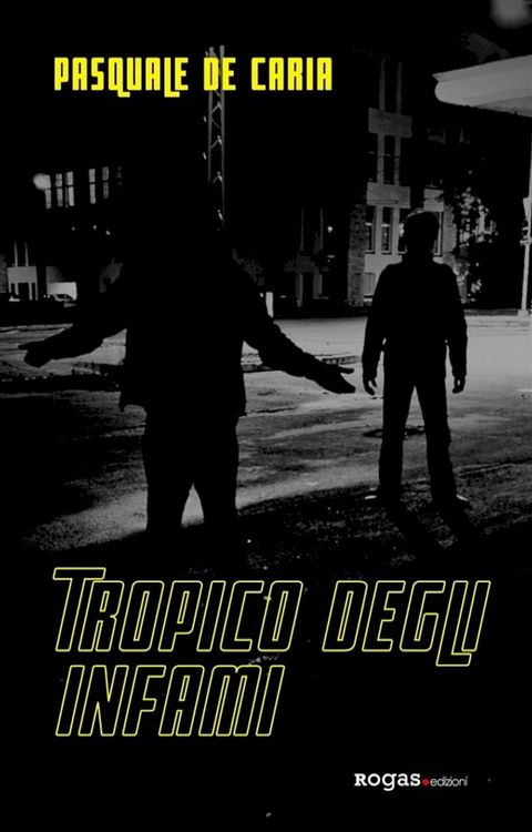 Tropico degli infami(Kobo/電子書)