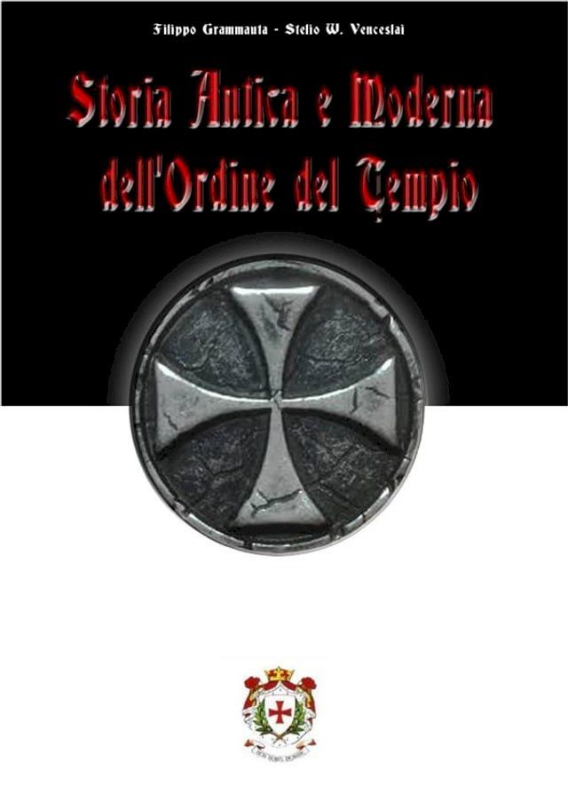  Storia antica e moderna dell'Ordine del Tempio(Kobo/電子書)