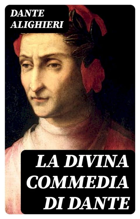 La Divina Commedia di Dante(Kobo/電子書)