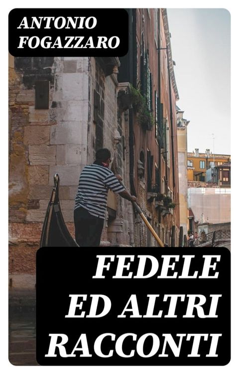 Fedele ed altri racconti(Kobo/電子書)