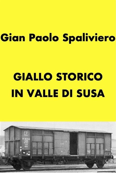 Giallo storico in Valle di Susa(Kobo/電子書)