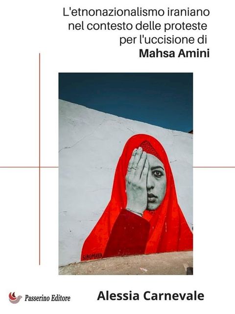 L'etnonazionalismo iraniano nel contesto delle proteste per l'uccisione di Mahsa Amin(Kobo/電子書)