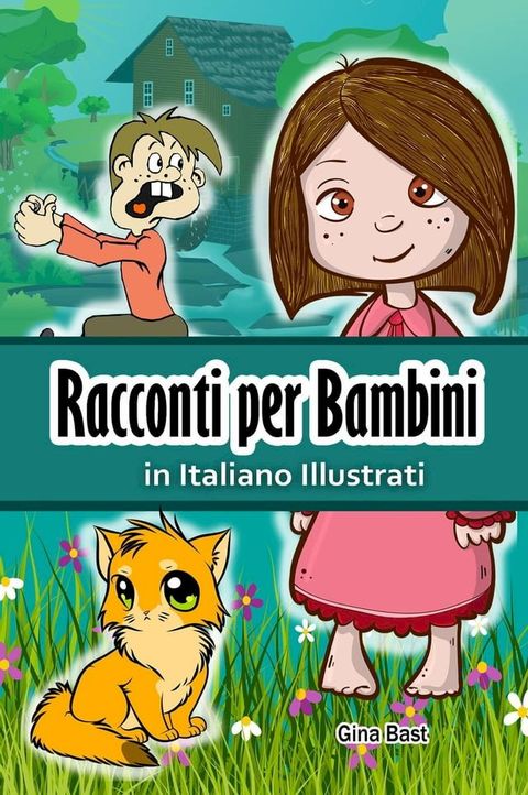 Racconti per Bambini in Italiano Illustrati(Kobo/電子書)