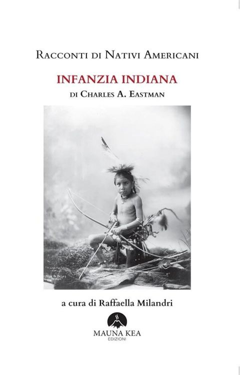 Racconti di Nativi Americani. Infanzia Indiana(Kobo/電子書)