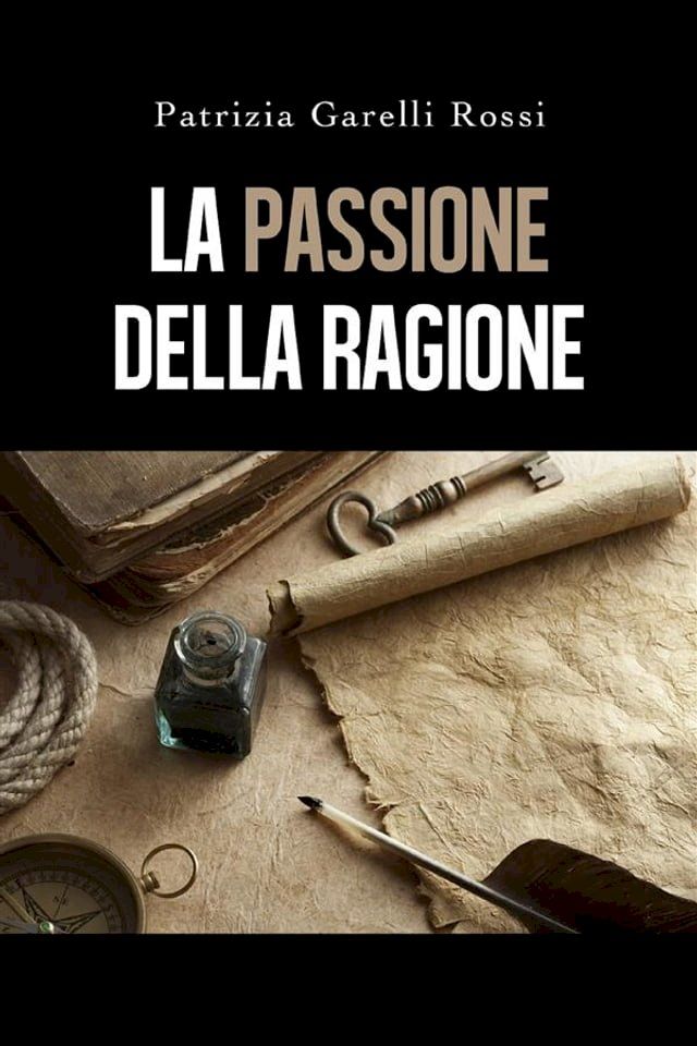  La Passione della ragione(Kobo/電子書)