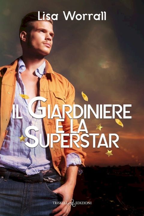 Il giardiniere e la superstar(Kobo/電子書)