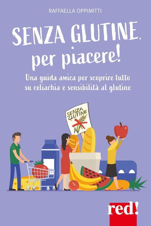 Senza glutine, per piacere!(Kobo/電子書)