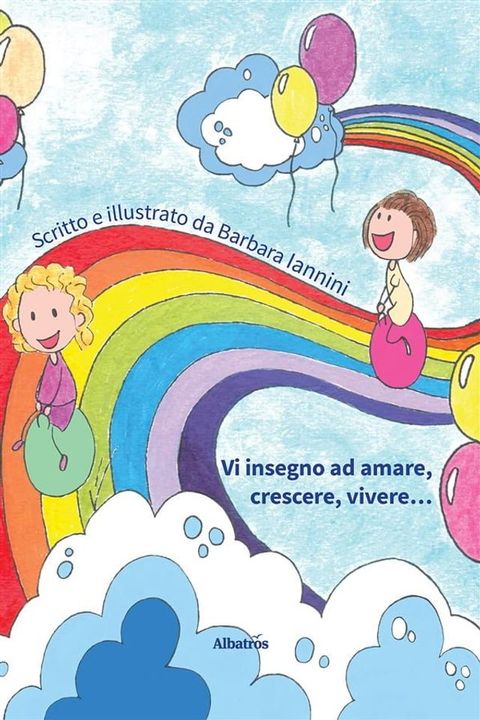 Vi insegno ad amare, crescere, vivere...(Kobo/電子書)