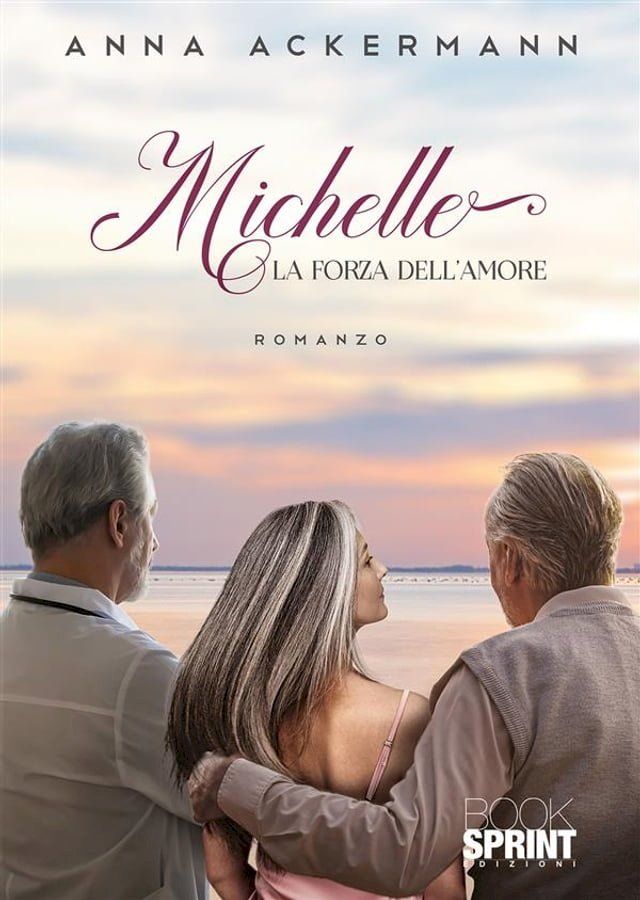  Michelle - La forza dell’amore(Kobo/電子書)