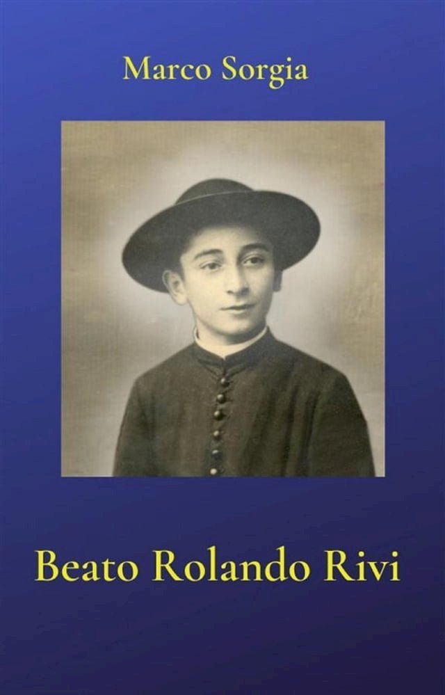  Beato Rolando Rivi(Kobo/電子書)