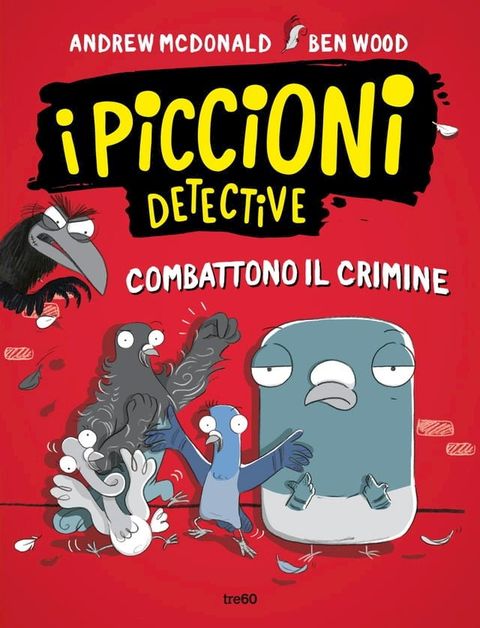 I piccioni detective combattono il crimine(Kobo/電子書)