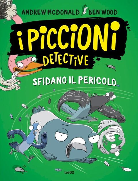 I piccioni detective sfidano il pericolo(Kobo/電子書)