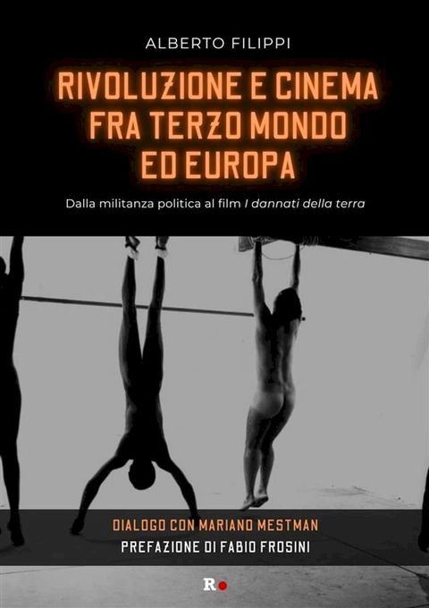 Rivoluzione e cinema fra Terzo mondo ed Europa(Kobo/電子書)