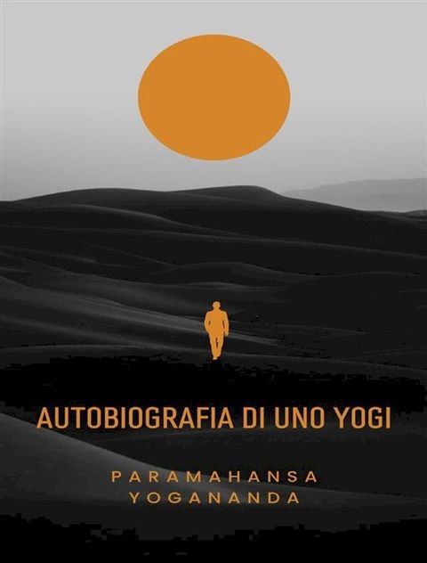 Autobiografia di uno Yogi (tradotto)(Kobo/電子書)