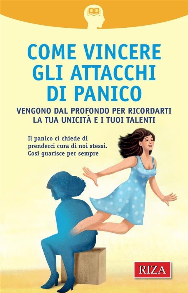  Come vincere gli attacchi di panico(Kobo/電子書)