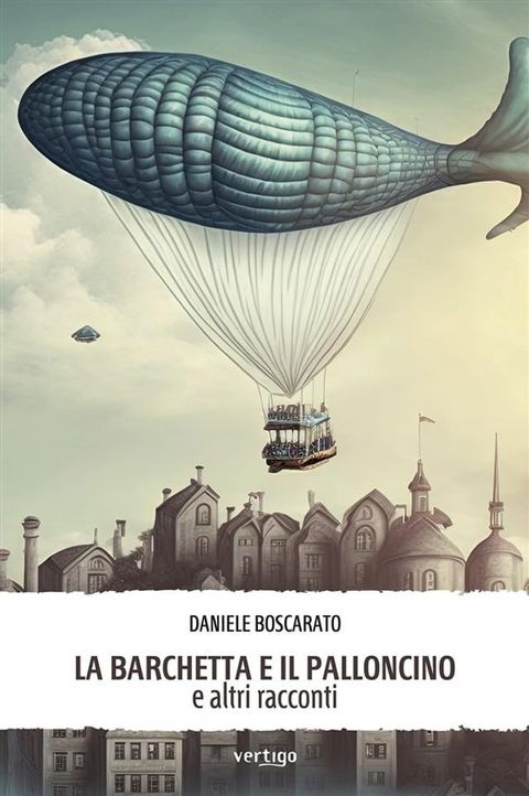 La barchetta e il palloncino e altri racconti(Kobo/電子書)