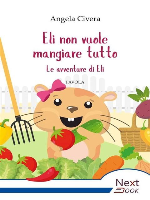 Eli non vuole mangiare tutto(Kobo/電子書)