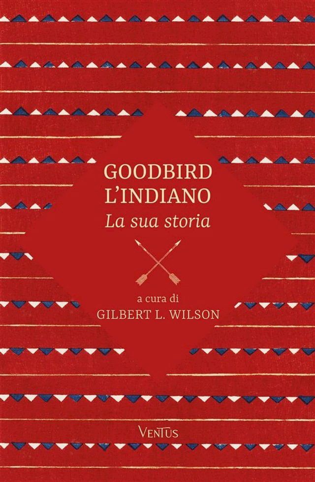  Goodbird l'indiano: la sua storia(Kobo/電子書)