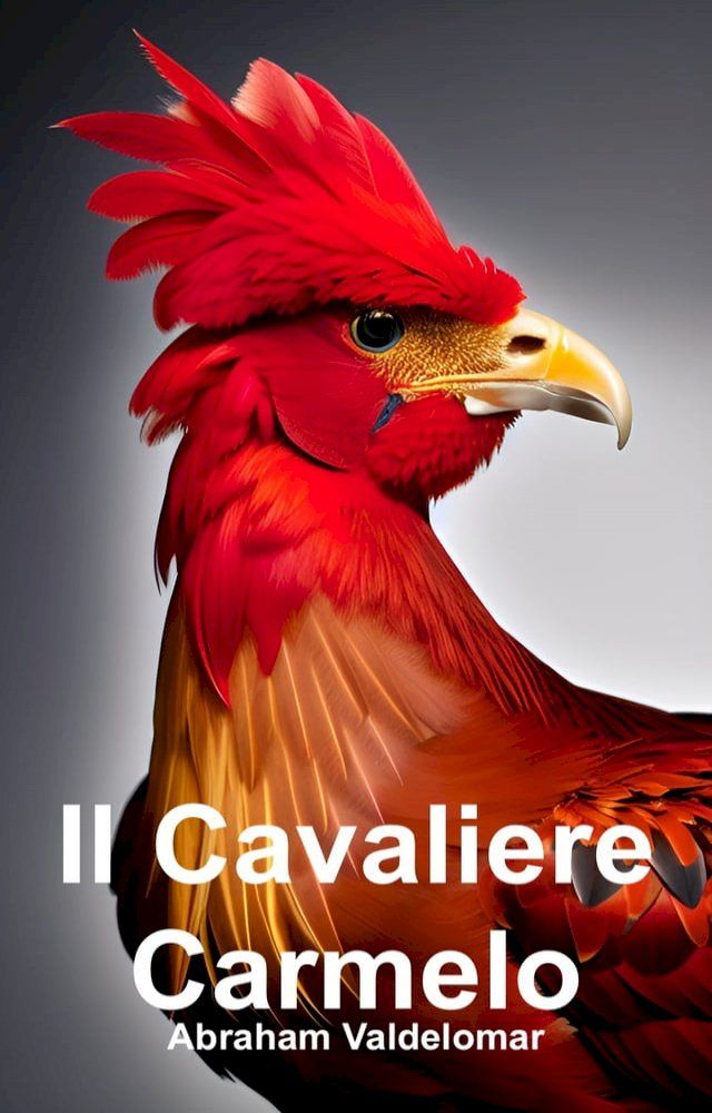  Il Cavaliere Carmelo (Italiano)(Kobo/電子書)