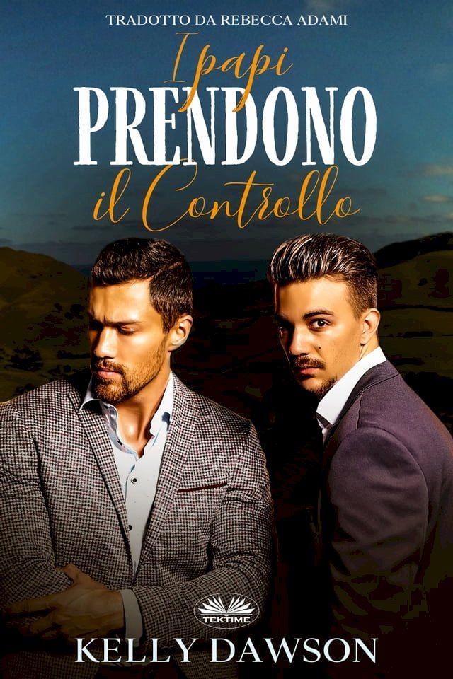  I Papi Prendono Il Controllo(Kobo/電子書)