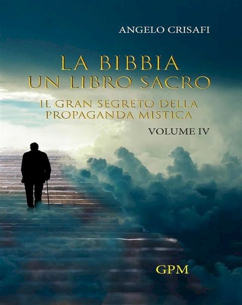 La bibbia. Un libro sacro. Volume 4(Kobo/電子書)