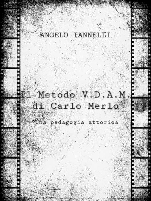  Il Metodo V.D.A.M. di Carlo Merlo(Kobo/電子書)