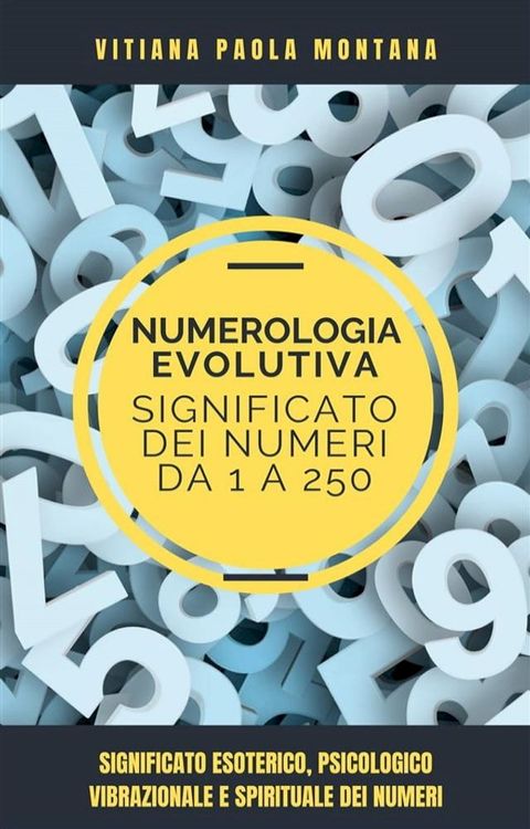 Il Significato dei Numeri da 1 a 250(Kobo/電子書)