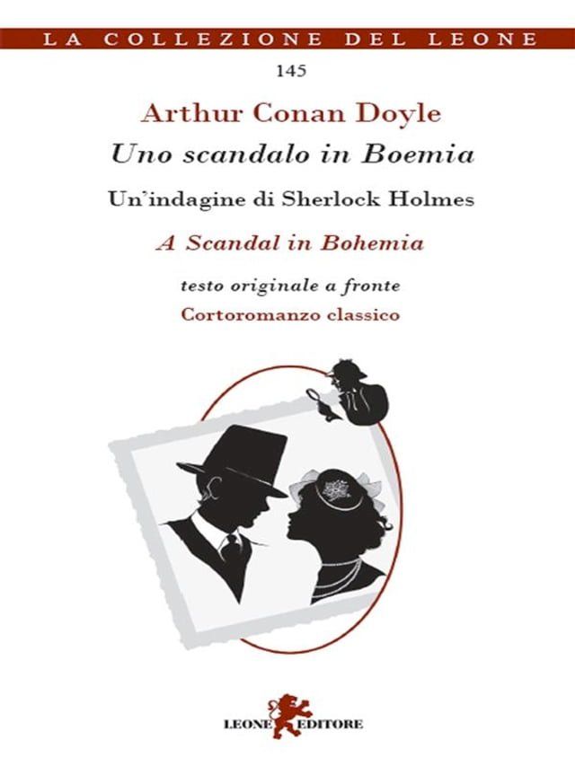  Uno scandalo in Boemia. Un'indagine di Sherlock Holmes. Testo originale a fronte(Kobo/電子書)