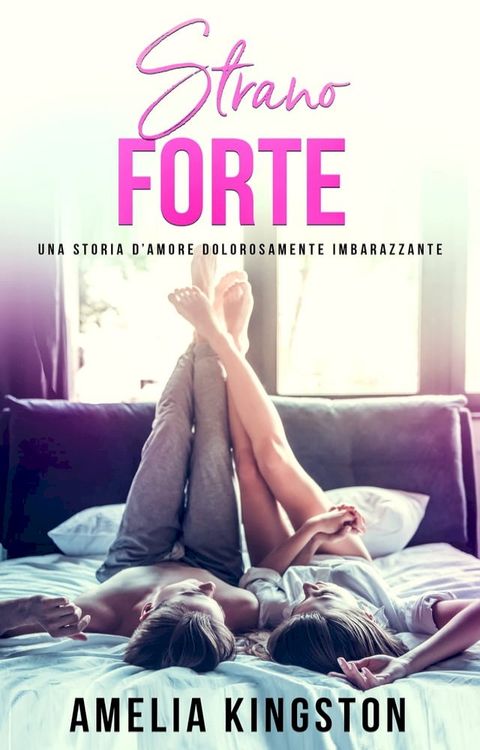 Strano Forte: So, That Got Weird(Kobo/電子書)