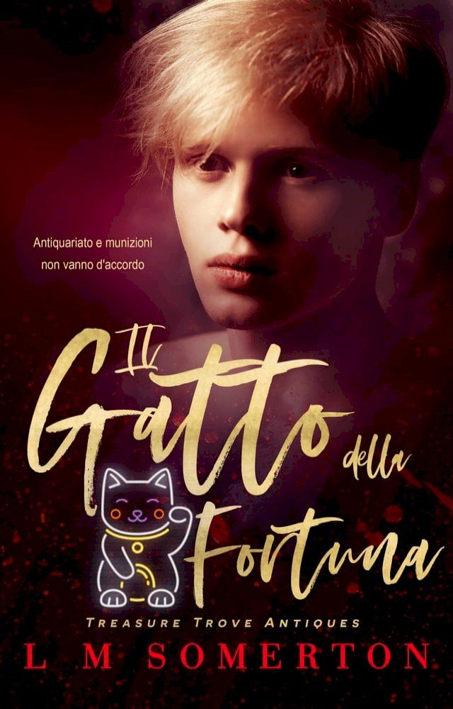  Il Gatto della Fortuna: The Lucky Cat(Kobo/電子書)