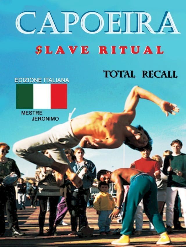  Capoeira $lave Ritual Edizione Italiana(Kobo/電子書)