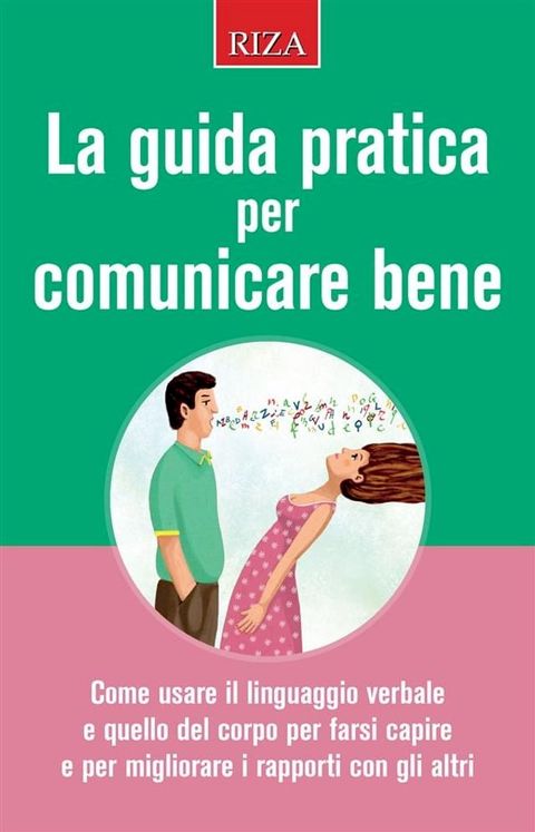 La guida pratica per comunicare bene(Kobo/電子書)