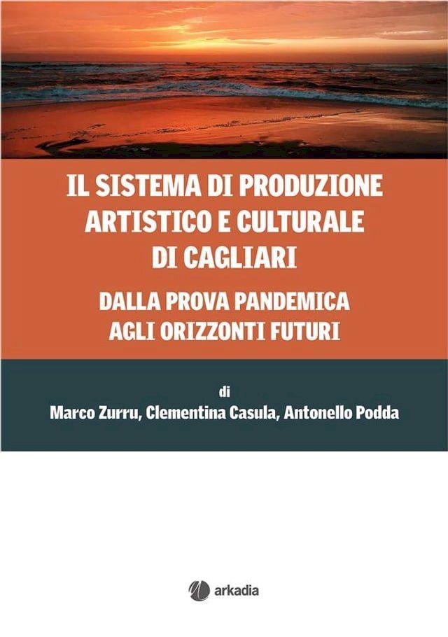  Il sistema di produzione artistico e culturale di Cagliari(Kobo/電子書)