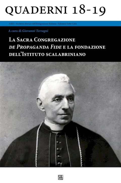 La Sacra Congregazione De Propaganda Fida e la fondazione dell'Istituto Scalabriniano(Kobo/電子書)