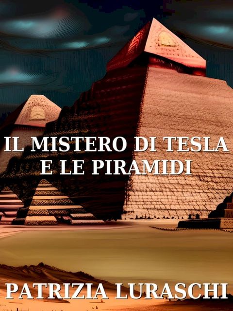 Il mistero di Tesla e le piramidi(Kobo/電子書)