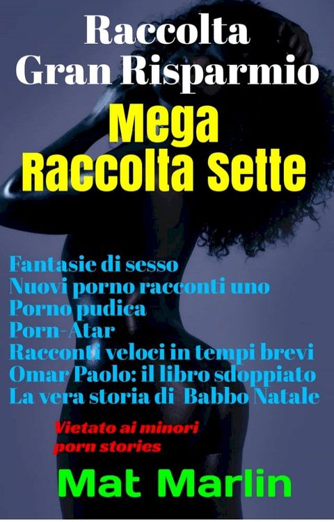 Mega raccolta numero sette(Kobo/電子書)