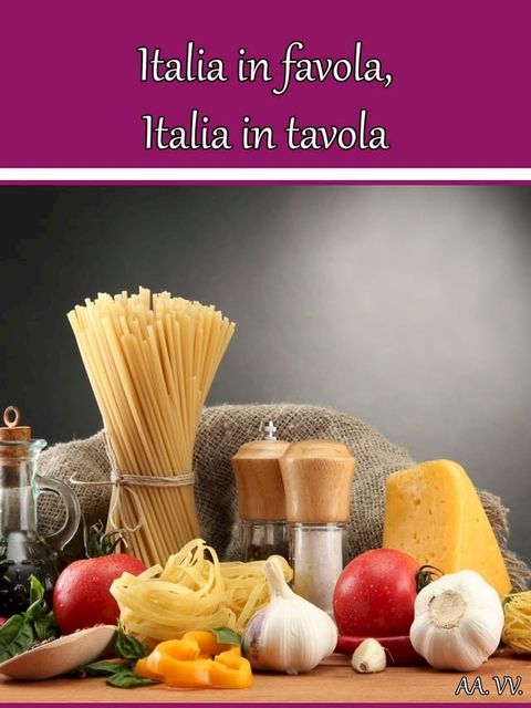 Italia in favola, Italia in tavola(Kobo/電子書)